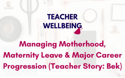 S07 E02: Managing Motherhood, Maternity Leave and Major Career Progression (Teacher Story: Bek)
