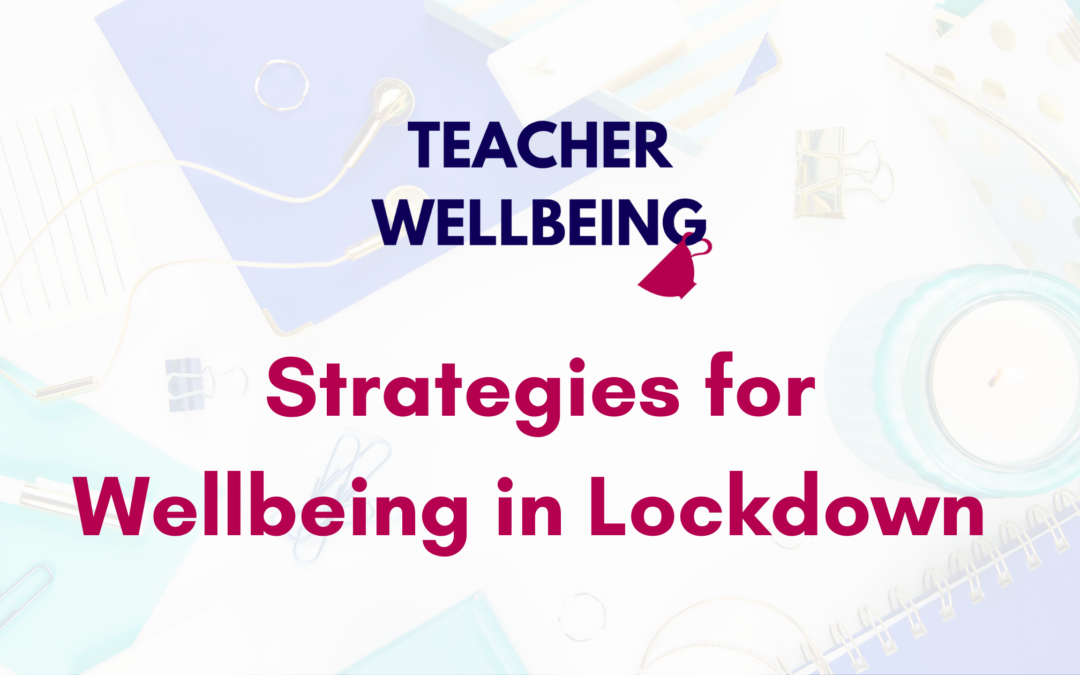S08 E10: Strategies for Wellbeing in Lockdown