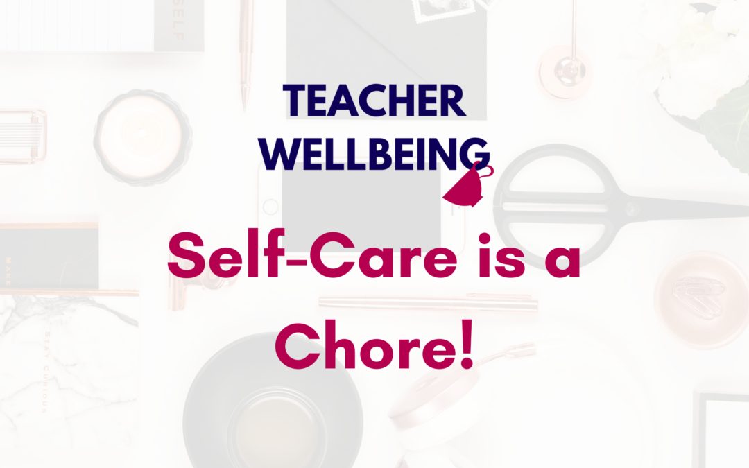 S09 E01: Self-Care is a Chore!